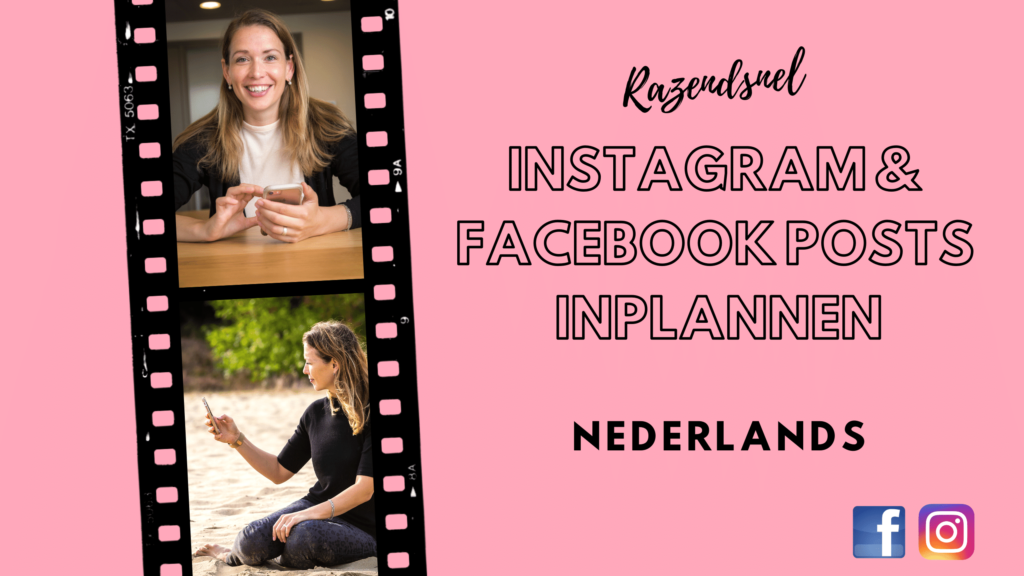 Instagram & Facebook posts (tegelijk) inplannen video tutorial 