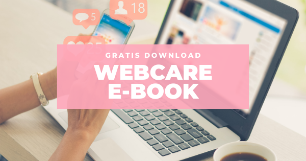 Download het gratis E-book ‘Social Media Webcare Beleid’