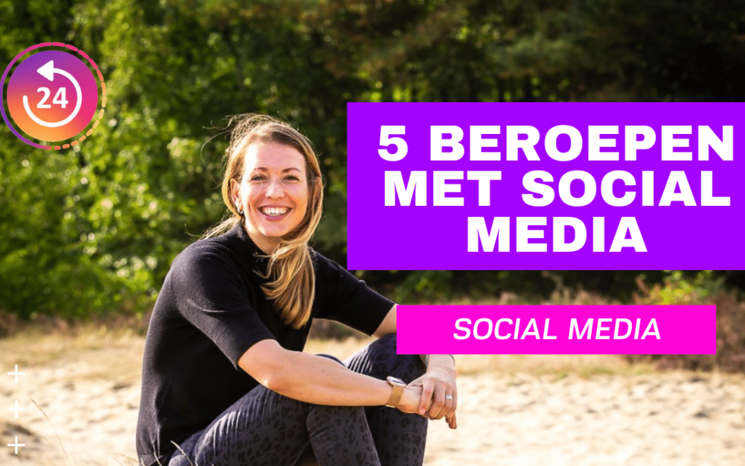 5 beroepen met Social Media
