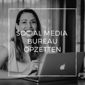 social media bureau opzetten